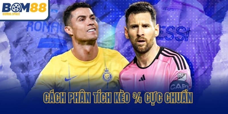 Cách phân tích kèo ¾ cực chuẩn