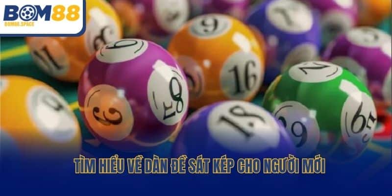 Tìm hiểu về dàn đề sát kép cho người mới