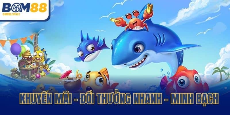 Khuyến mãi – đổi thưởng nhanh – minh bạch