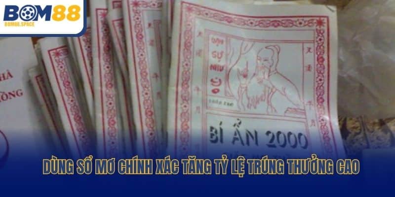 Dùng sổ mơ chính xác tăng tỷ lệ trúng thưởng cao