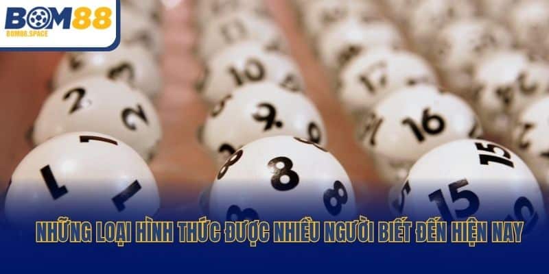 Những loại hình thức được nhiều người biết đến hiện nay